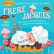 Indestructibles: Frere Jacques Chew Proof · Rip Proof · Nontoxic · 100% Washable (Book for Babies, Newborn Books, Safe to Chew)
