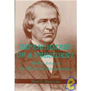 Impeachment of a President Andrew Johnson, the Blacks, and Reconstruction