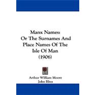 Manx Names : Or the Surnames and Place Names of the Isle of Man (1906)