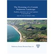 The Drowning of a Cornish Prehistoric Landscape