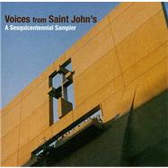 Voices from Saint John's: A Sesquicentennial Sampler