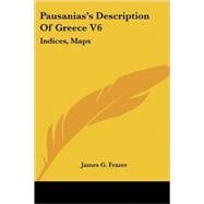 Pausanias's Description of Greece: Indices, Maps