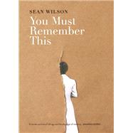 You Must Remember This