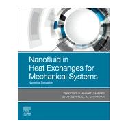 Nanofluid in Heat Exchanges for Mechanical Systems