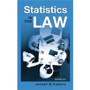 Statistics in the Law A Practitioner's Guide, Cases, and Materials