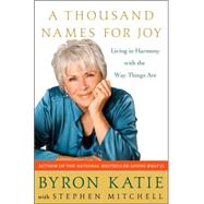 Thousand Names for Joy : Living in Harmony with the Way Things Are