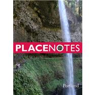 Placenotes--Portland