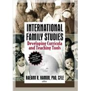 International Family Studies: Developing Curricula and Teaching Tools,9780789029232