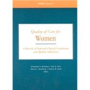Quality of Care for Women A Review of Selected Clinical Conditions and Quality Indicators