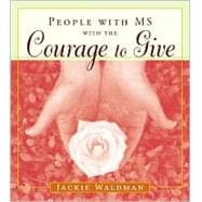 People With MS With the Courage to Give