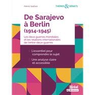 De Sarajevo à Berlin (1914-1945)