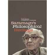 Saramago’s Philosophical Heritage