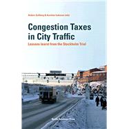 Congestion Taxes in City Traffic Lessons Learnt from the Stockholm Trial