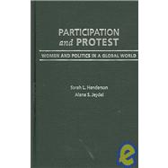 Participation and Protest Women and Politics in a Global World