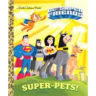 Super-Pets! (DC Super Friends)