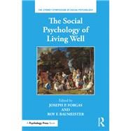 The Social Psychology of Living Well