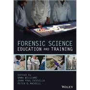 Forensic Science Education and Training A Tool-kit for Lecturers and Practitioner Trainers