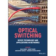 Optical Switching Device Technology and Applications in Networks