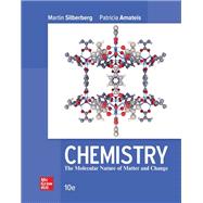Chemistry: The Molecular Nature of Matter and Change [Rental Edition]
