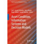 Asset Condition, Information Systems and Decision Models