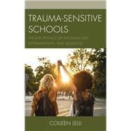 Trauma-Sensitive Schools The Importance of Instilling Grit, Determination, and Resilience