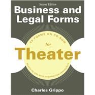 Business and Legal Forms for Theater (Second Edition)