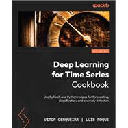Deep Learning for Time Series Cookbook,9781805129233