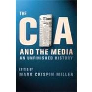 The CIA and the Media: An Unfinished History