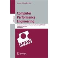 Computer Performance Engineering : 6th European Performance Engineering Workshop, EPEW 2009 London, UK, July 9-10, 2009 Proceedings