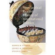Neoclassical Realist Theory of International Politics
