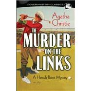 The Murder on the Links A Hercule Poirot Mystery