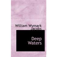 Deep Waters