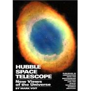 Hubble Space Telescope New Views of the Universe