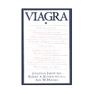 Viagra : How the Miracle Drug Happened and What It Can Do for You