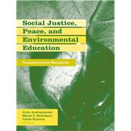 Social Justice, Peace, and Environmental Education