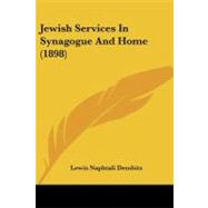 Jewish Services in Synagogue and Home