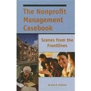 The Nonprofit Management Casebook: Scenes from the Frontlines