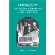 Christianity and the Rhetoric of Empire