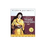 Madhur Jaffrey's World Vegetarian More Than 650 Meatless Recipes from Around the World: A Cookbook