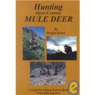 Hunting Open-Country Mule Deer