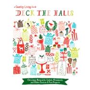 Country Living Deck the Halls Christmas Notecards, Labels, Ornaments, and Other Festive & Fun Projects