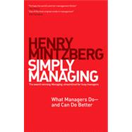 Simply Managing What Managers Do # and Can Do Better