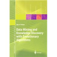 Data Mining and Knowledge Discovery with Evolutionary Algorithms