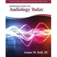 Introduction to Audiology Today