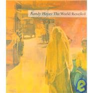 Randy Hayes : The World Reveiled