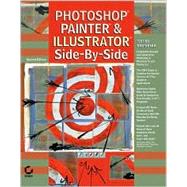 Photoshop, Painter, and Illustrator: Side-By Side