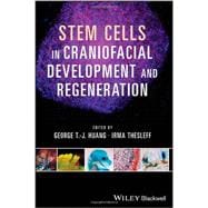 Stem Cells in Craniofacial Development and Regeneration