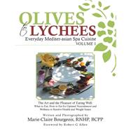 Olives to Lychees Everyday Mediter-asian Spa Cuisine