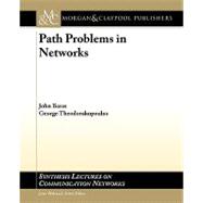Path Problems in Networks