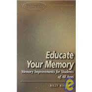 Educate Your Memory